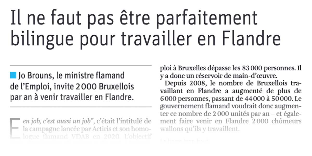 Extraits de presse, L'Echo : "Il ne faut pas être parfaitement bilingue pour travailler en Flandre".