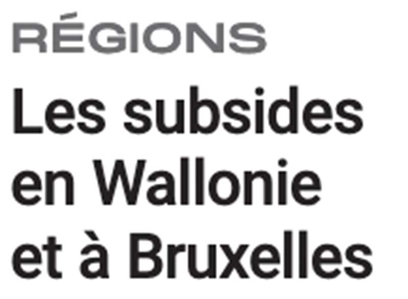 Extrait de presse, La Capitale : "Les subsides en Wallonie et à Bruxelles"