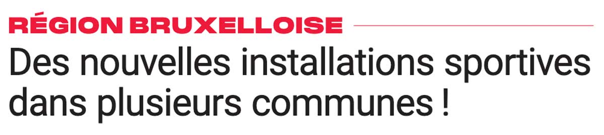 Extrait de presse, La Capitale : "Des nouvelles installations dans plusieurs communes !"