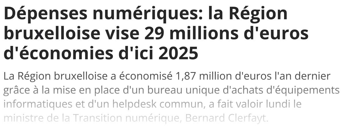 Extrait de presse, La Dernière Heure : "Dépenses numériques: la Région bruxelloise vise 29 millions d'euros d'économies d'ici 2025".