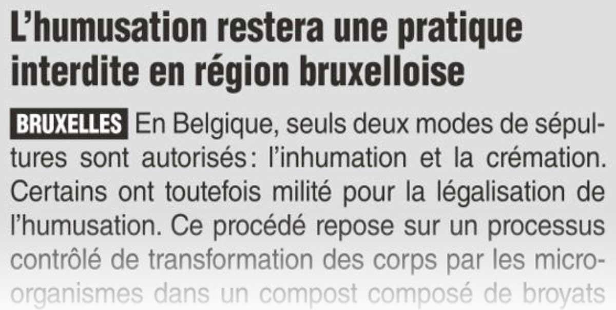 Extrait de presse, La Dernière Heure : "L’humusation restera une pratique interdite en région bruxelloise".