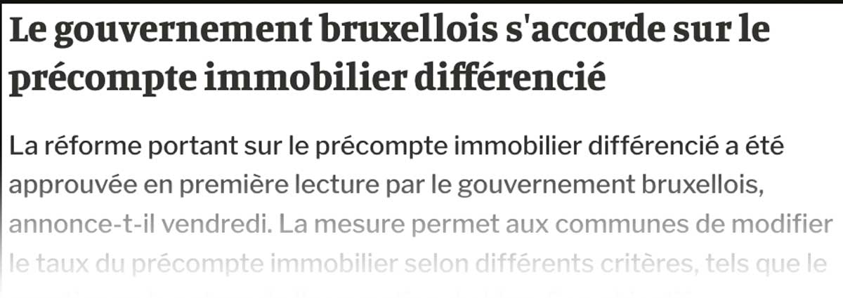 Extrait de presse, La Libre : "Vers des précomptes immobiliers différenciés à Bruxelles".