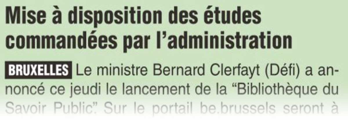 Extrait de presse, La Dernière Heure : "Mise à disposition des études commandées par l’administration Bruxelles".