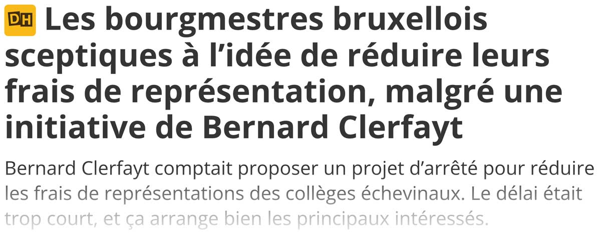 Extrait de presse, La Dernière Heure : "Les bourgmestres bruxellois sceptiques à l’idée de réduire leurs frais de représentation, malgré une initiative de Bernard Clerfayt".